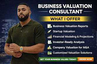 business valuation, startup valuation, financial modeling, and investor analysis