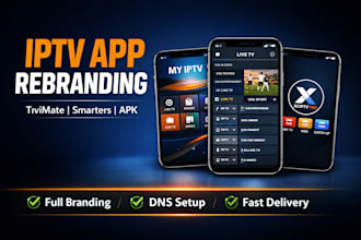 customize iptv smarters and tivimate app for your iptv business