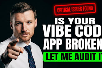 audit, fix and improve your vibe coded app or website