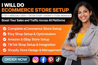 do ecommerce store setup, etsy, amazon, ebay, tiktok shop, shopify store manager