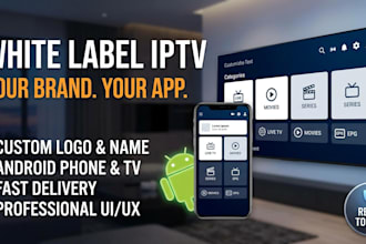 create a complete white label iptv website and branded android app