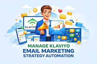 manage klaviyo email marketing strategy automation