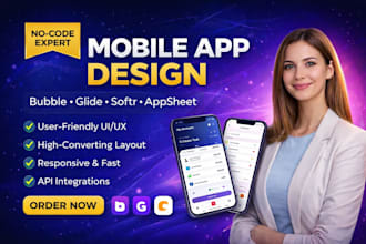 build mobile app using bubble, glide, softr, or appsheet no code app dev