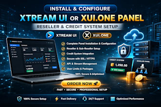 install and configure xtream ui or xui one panel, reseller and credit setup