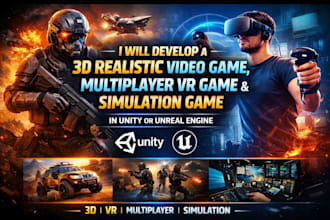 build 3d realistic video game, multiplayer VR game, simulation in unreal engine