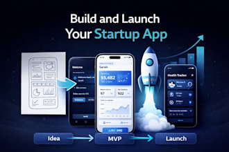 build and launch your startup app from scratch
