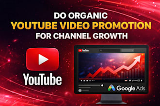 do organic youtube video promotion for channel growth