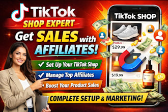 set up tiktok shop and manage affiliate marketing for sales growth