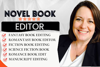 novel book editing, fantasy manuscript editor, sci fi, romantasy book proofread