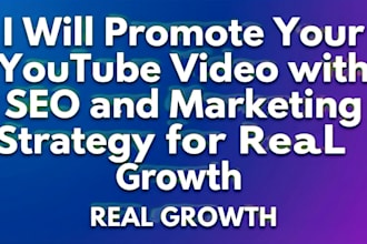 promote your youtube video using SEO and marketing strategy for real growth