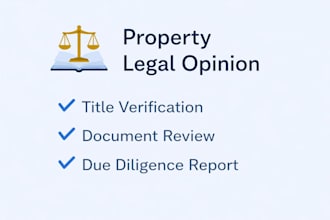 provide property legal opinion and title verification report