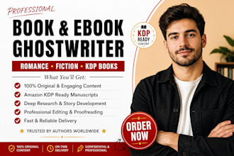 be your ebook writer, KDP book writer, book editor, romance, fiction ghostwriter