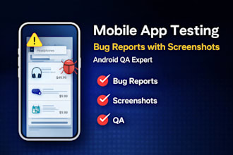 your mobile app and find bugs with detailed QA reports