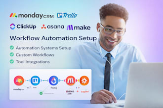 setup workflows automations on monday crm, trello clickup asana make integration