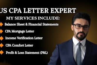 write US CPA letter, CPA comfort letter, income verification and mortgage