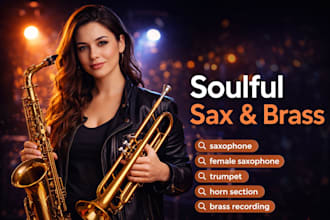 record emotive female saxophone and pro brass horn section trumpet for your song