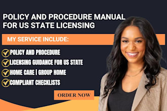 write US state compliant policy and procedure manuals for your home care license