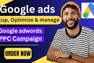 setup, optimize and manage google  PPC campaign, ads adwords as your ads manager