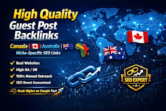 do high quality canada, australia  africa niche specific guest post backlinks