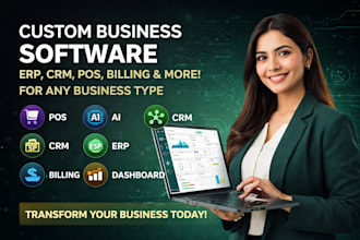 develop custom business software, pos, billing system, CRM
