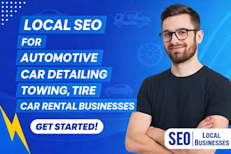 do local SEO for automotive, car detailing, towing, tire, car rental businesses