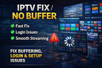 fix iptv issues, buffering, login errors and setup problem