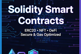 develop secure solidity smart contracts for erc20 nft and defi projects