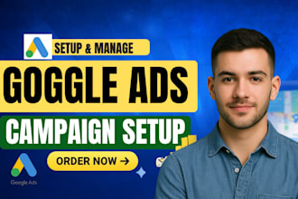 setup and manage google ads, ppc adwords campaigns as ads manager
