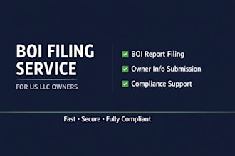 handle your US llc boi report filing, llc annual report and fincen compliance