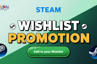 steam game promotion, boost game wishlists and visibility, steam game marketing