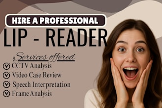 lip read and analyze cctv footage and security video analysis for case review