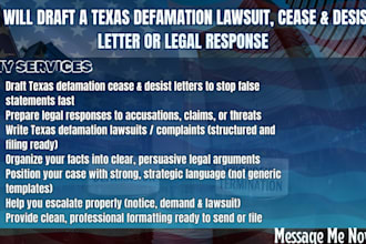 draft a texas defamation lawsuit, cease and desist letter or legal response