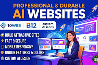 build a professional durable ai websites 10web website design b12 website