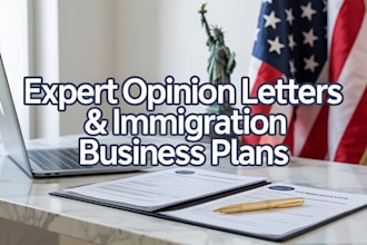 draft expert opinion letters, immigration business plans for canada ,UK,US visas