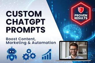 build custom chat gpt prompts for content, marketing and automation