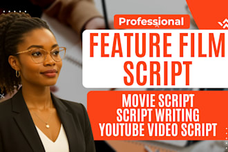 do movie script short drama documentary script youtube video script writer