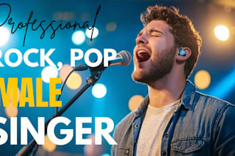 be your male singer male pop singer edm, rock,  remake rock pop song