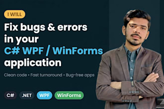 fix bugs, errors, and issues in your c sharp wpf or winforms application