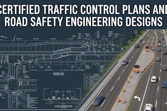 create certified traffic control plans and road safety engineering designs