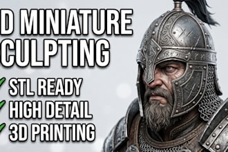sculpt professional 3d miniatures, figurines, character models for 3d printing