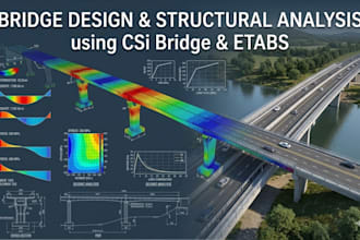 perform bridge design and structural analysis using csi bridge and etabs