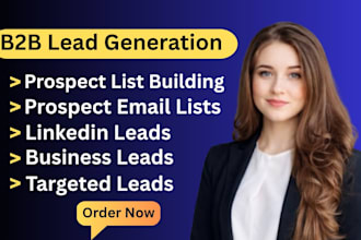 do b2b lead generation, linkedin lead generation, and email list building