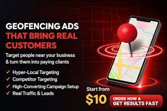 run high converting geofencing ads to target local customers, leads and otr