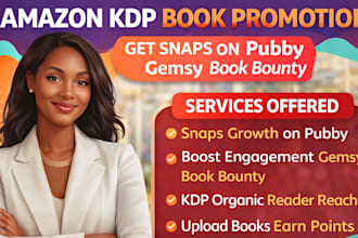get you snaps on pubby, gemsy, book bounty for amazon KDP book promotion