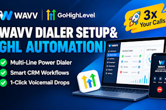 setup wavv dialer in gohighlevel with advanced CRM automation workflows