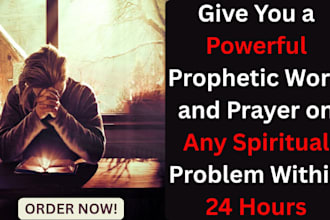 give you a powerful prophetic wordandprayer on any spiritual problem within 24rs
