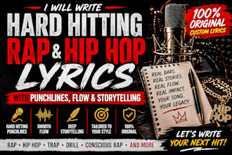 be your professional rap ghostwriter for hard hitting hip hop lyrics