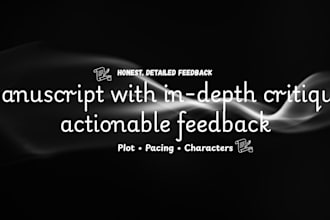 beta read your manuscript with in depth critique actionable feedback