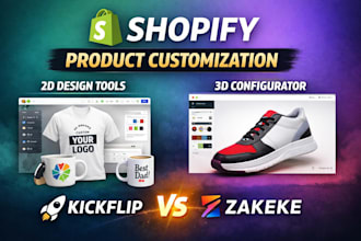 create a high converting shopify 2d 3d custom product with kickflip or zakeke