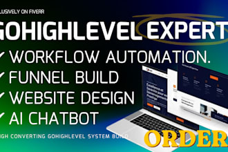 build gohighlevel website design, sales funnel, ai chatbot, go high level expert